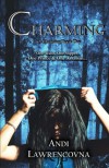 Charming: A Charming Book One (The Never Lands Saga) (Volume 1) - Andi Lawrencovna