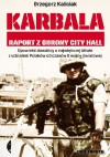 Karbala. Raport z obrony City Hall. - Grzegorz Kaliciak