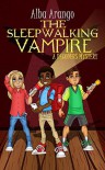 The Sleepwalking Vampire - Alba Arango