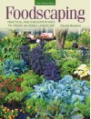 Foodscaping: Practical and Innovative Ways to Create an Edible Landscape - Charlie Nardozzi