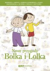 Nowe przygody Bolka i Lolka - Michał Rusinek, Anna Onichimowska, Joanna Olech, Ewa Karwan-Jastrzębska, Wojciech Widłak, Wojciech Bonowicz, Maciej Wojtyszko, Grzegorz Gortat