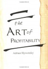 The Art of Profitability - Adrian Slywotzky