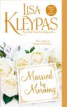 Married By Morning  - Lisa Kleypas