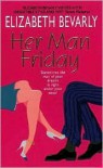 Her Man Friday - Elizabeth Bevarly