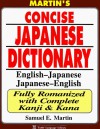 Martin's Concise Japanese Dictionary: English-Japanese Japanese-English: Fully Romanized with Complete Kanji & Kana - Samuel Elmo Martin