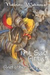 The Sad Artist and Other Fairytales - Ndiritu Wahome