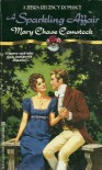 A Sparkling Affair (Regency Romance) - Mary Chase Comstock