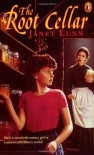 The Root Cellar - Janet Lunn, N. R. Jackson