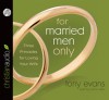 For Married Men Only: Three Principles for Loving Your Wife (Audio) - Mirron Willis, Tony Evans