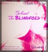 Behind the Blindfold (Volume 1) - Natalie E. Wrye