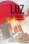 Luz, Rebound - Jeania Kimbrough