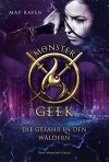 Monster Geek: Die Gefahr in den Wäldern - Ashe Raven;Li May