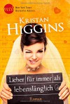 Lieber für immer als lebenslänglich - Kristan Higgins, Elisabeth Hartmann