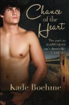 Chance of the Heart - Kade Boehme