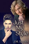 Just My Style - J.M. Snyder
