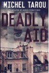 Deadly Aid - Alexis Pernsteiner, Michel Tarou