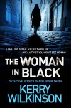 The Woman in Black: A chilling serial killer thriller with a twist you won't see coming (Detective Jessica Daniel thriller series Book 3) - Kerry Wilkinson