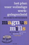 Het plan voor volledige werkgelegenheid - Magnus Mills, Michèle Bernard