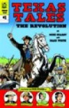 Texas Tales Illustrated: The Revolution - Mike Kearby, Mack White