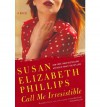 (CALL ME IRRESISTIBLE ) By Phillips, Susan Elizabeth (Author) Paperback Published on (01, 2011) - Susan Elizabeth Phillips