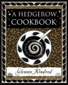 A Hedgerow Cookbook - Glennie Kindred