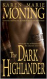 The Dark Highlander  - Karen Marie Moning