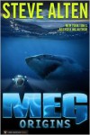 Meg: Origins - Steve Alten