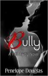 Bully - Penelope Douglas