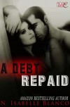 A Debt Repaid - N. Isabelle Blanco