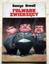 Folwark zwierzęcy - George Orwell