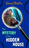 The Mystery of the Hidden House - Enid Blyton