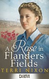 A Rose in Flanders Fields (The Oaklands Manor Trilogy - Book 2) - Terri Nixon