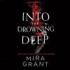 Into the Drowning Deep - Mira Grant, Christine Lakin