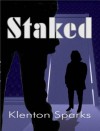 Staked - Klenton Sparks