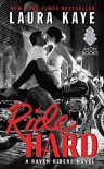 Ride Hard: A Raven Riders Novel - Laura Kaye