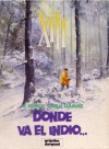 XIII: Donde Va El Indio - William Vance, Jean Van Hamme