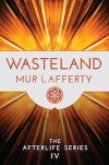 Wasteland  - Mur Lafferty