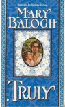 Truly - Mary Balogh