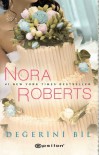 Değerini Bil  - Nora Roberts