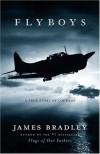 Flyboys: A True Story of Courage - James Bradley