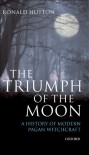 The Triumph of the Moon:A History of Modern Pagan Witchcraft - Ronald Hutton