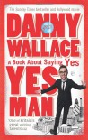 Yes Man - Danny Wallace