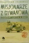 Misjonarze z Dywanowa czyli szeregowy Leńczyk w Iraku. Część III Honkey - Władysław Zdanowicz