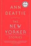 The New Yorker Stories - Ann Beattie
