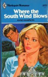 Where The South Wind Blows - Anne Hampson