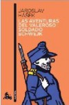 Las aventuras del valeroso soldadado Schwejk - Jaroslav Hašek