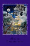 Legacy of the Moon - Sharon Desruisseaux