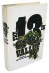 The 13th Valley : a novel - John M. Del Vecchio