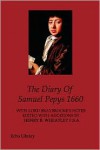 The Diary of Samuel Pepys 1660 - Samuel Pepys,  Henry B. Wheatley (Editor)