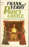 Pride's Castle - Frank Yerby